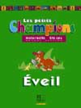 Les petits Champions/Eveil : Grande section