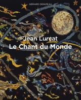Jean Lurçat, Le chant du monde - Gérard Denizeau