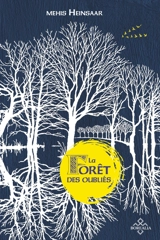 La forêt des oubliés - Mehis Heinsaar