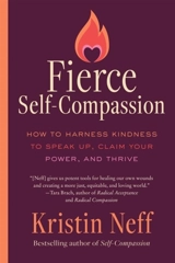 Fierce Self-Compassion - Kristin Neff