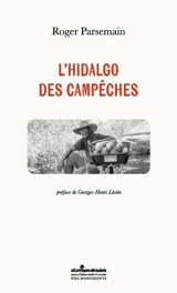 L'hidalgo des campêches - Roger Parsemain