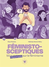 Féministo-sceptiques : 50 questions réponses sur le féminisme - Elsa Pereira