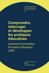 Comprendre, interroger et développer les pratiques éducatives - Laboratoire Innovation, formation, éducation (Genève, Suisse)