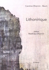 Lithonirique - Caroline Dhennin-Baum