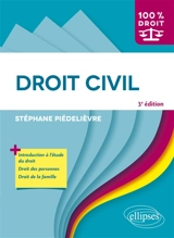 Droit civil : introduction à l'étude du droit, droit des personnes, droit de la famille - Stéphane Piédelièvre