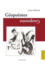 Géopoèmes : recueil bilingue. Geopoems - Sahar Dehkordi