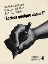 "Ecrivez quelque chose !" - Safaa Amrani