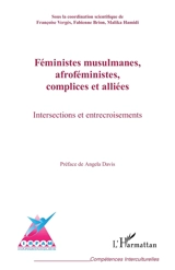 Féministes, musulmanes, afroféministes, complices et alliées : intersections et entrecroisements