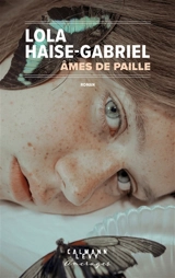 Ames de paille - Lola Haise-Gabriel