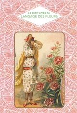 Le petit livre du langage des fleurs - Nathalie Chahine