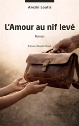L'amour au nif levé - Arezki Loutis
