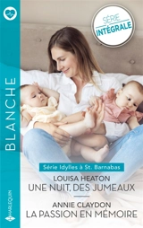 Une nuit, des jumeaux / La passion en mémoire - Louisa Heaton