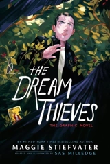 The Dream Thieves : The Graphic Novel - Maggie Stiefvater