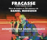 Fracasse : d'après Théophile Gautier : pièce de théâtre en XIII tableaux - Daniel Mesguich