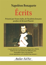 Ecrits de Napoléon Bonaparte - Napoléon Bonaparte