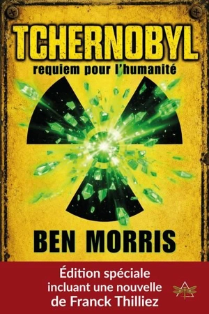 Tchernobyl, requiem pour l'humanité - Morris, Ben