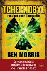 Tchernobyl, requiem pour l'humanité - Morris, Ben