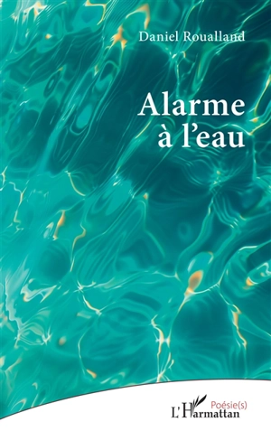 Alarme à l'eau - Daniel Roualland