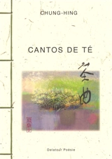 Cantos de té - Chung-Hing