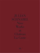 Julian Schnabel Nine Works at Château La Coste - Donatien Grau