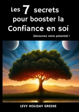 7 secrets pour booster la confiance - Levy Holiday Greene