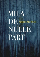 Mila de nulle part - Marie Murski