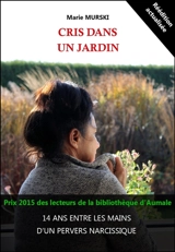 Cris dans un jardin - Marie Murski