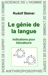 Le génie de la langue : indications pour éducateurs - Rudolf Steiner