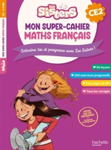 Les Sisters : mon super-cahier maths français, CE2 : entraîne-toi et progresse avec Les Sisters ! - Isabelle Dizy