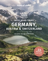 Germany, Austria & Switzerland : best road trips : escapes on the open road, 33 routes with maps - Marc Di Duca