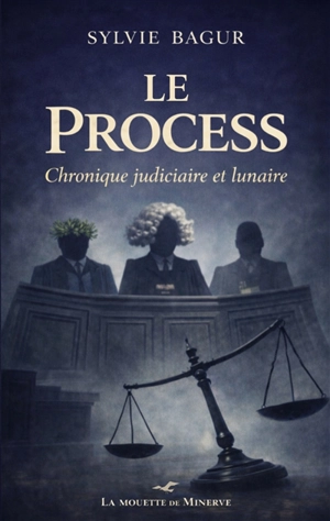 Le Process - Sylvie Reymond Bagur