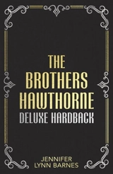 The Brothers Hawthorne Vol. 4 - Jennifer Lynn Barnes