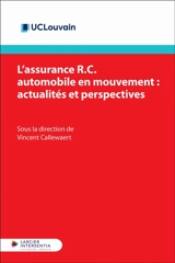 L'assurance RC automobile en mouvement : actualités et perspectives