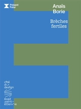 Anaïs Borie : brèches fertiles