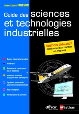 Guide des sciences et technologies industrielles - Jean-Louis Fanchon
