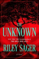 The Unknown - Riley Sager