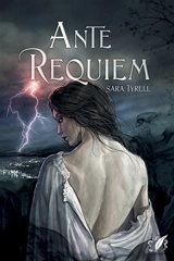 Ante Requiem - Tyrell, Sara