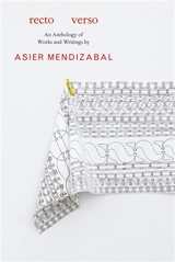 Recto verso : an anthology of works and writings - Asier Mendizabal