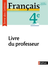Terre des lettres français 4e, cycle 4 : livre du professeur : nouveau programme