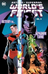 Batman/Superman : World's Finest Vol. 4 : Return to Kingdom Come Vol. 4 - Mark Waid