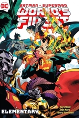 Batman/Superman : World's Finest Vol. 3 : Elementary Vol. 3 - Mark Waid