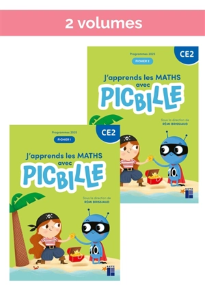 J'apprends les maths avec Picbille CE2 : programmes 2025