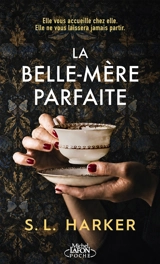 La belle-mère parfaite - S.L. Harker