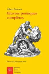 Oeuvres poétiques complètes - Albert Samain