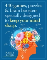 440 Games, Puzzles & Brain Boosters Specially Designed to Keep Your - Linde, Nancy