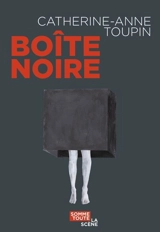 Boîte noire - Toupin, Catherine-Anne