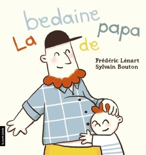 La bedaine de papa - Lénart, Frédéric