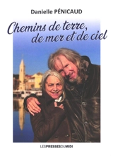 Chemins de terre, de mer et de ciel - Danielle Pénicaud