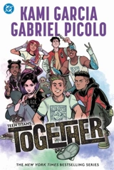 Teen Titans : Together - Kami Garcia