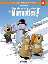 Pas de repos pour les Marmottes ! - Jérôme Phalippou